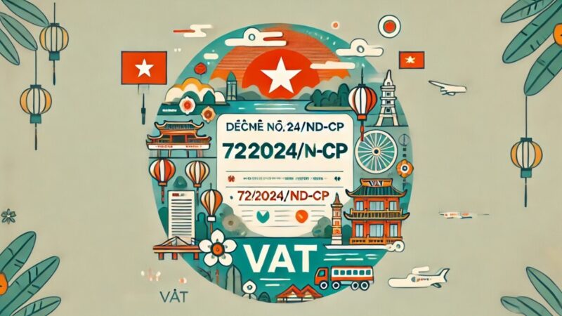 付加価値税（VAT)減税に関する政令72/2024/ND-CP – 2024年後半の6か月について【引き続き8％、経済活性化】